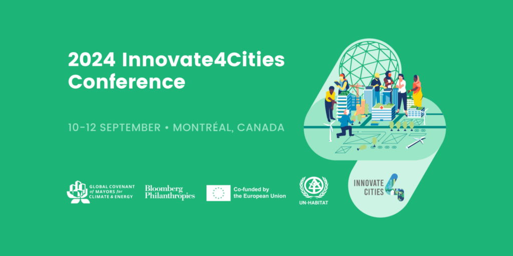 Global Covenant of Mayors and UN-Habitat to Host the 2024 Innovate4Cities Conference in Montréal, Canada