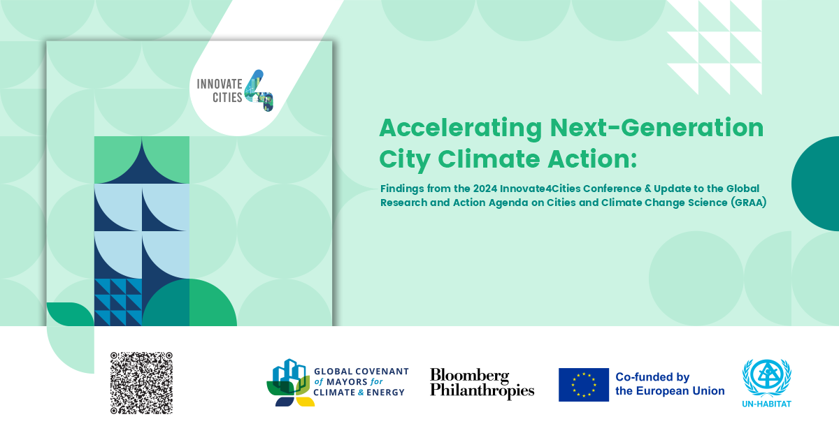 Accelerating Next-Generation City Climate Action: Findings from the 2024 Innovate4Cities Conference and Update to the Global Research and Action Agenda on Cities and Climate Change Science (GRAA)